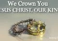 We Crown You  (Lyrics) – Jeremy Riddle